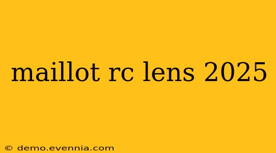 maillot rc lens 2025