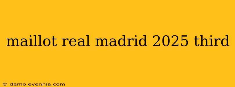 maillot real madrid 2025 third