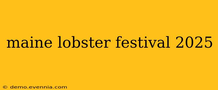 maine lobster festival 2025