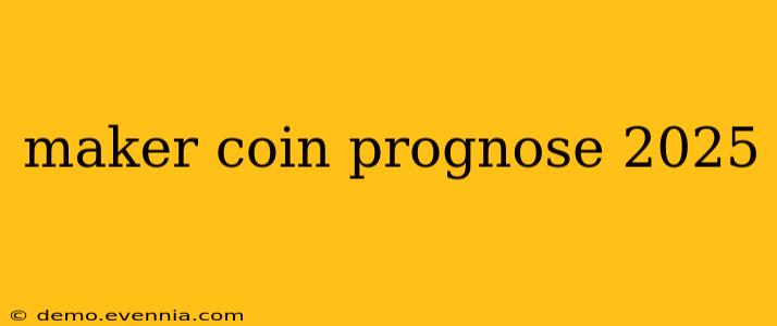 maker coin prognose 2025