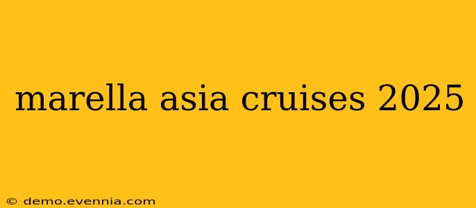 marella asia cruises 2025