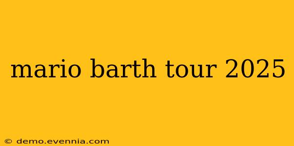 mario barth tour 2025