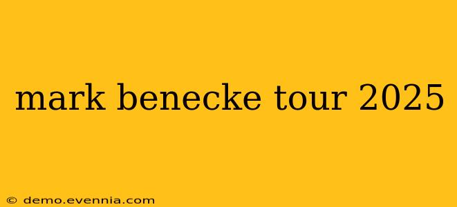 mark benecke tour 2025