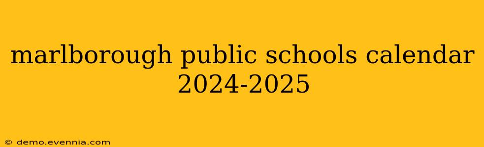 marlborough public schools calendar 2024-2025