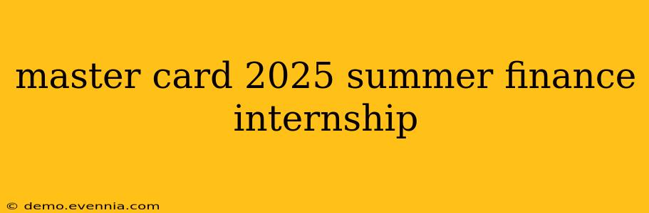 master card 2025 summer finance internship