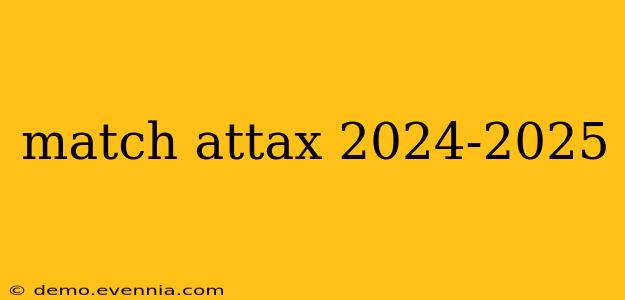 match attax 2024-2025