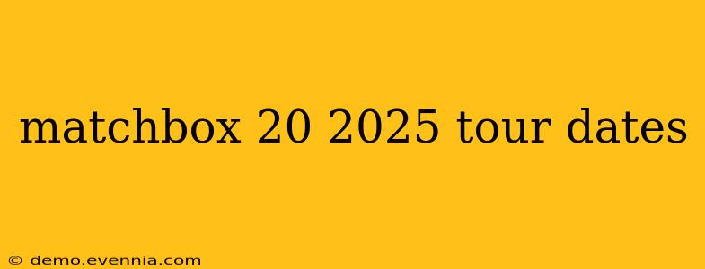 matchbox 20 2025 tour dates