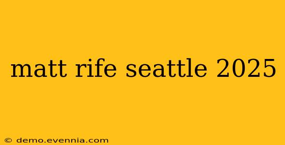 matt rife seattle 2025