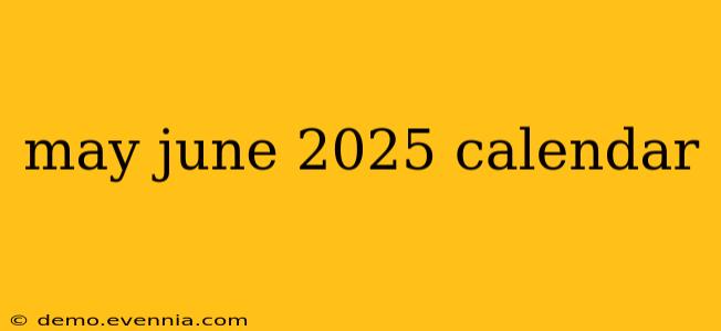 may june 2025 calendar