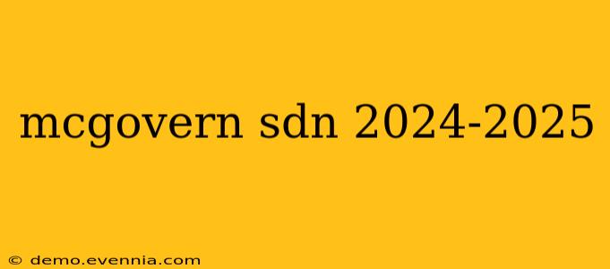 mcgovern sdn 2024-2025