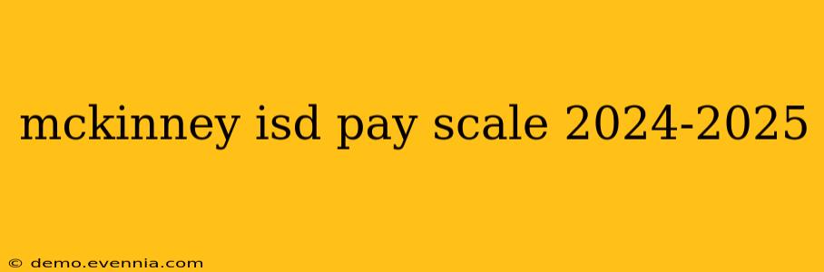 mckinney isd pay scale 2024-2025