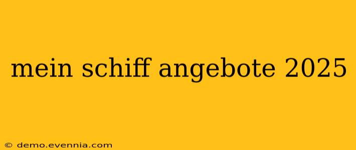 mein schiff angebote 2025