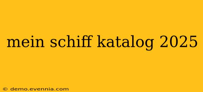 mein schiff katalog 2025