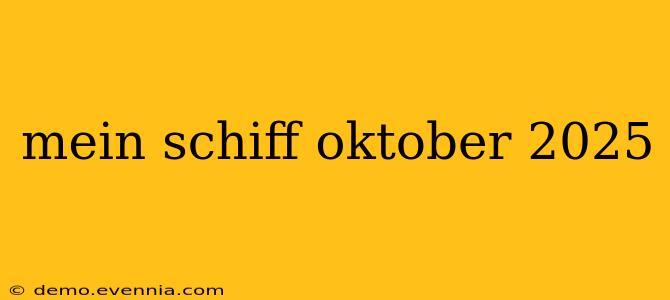 mein schiff oktober 2025