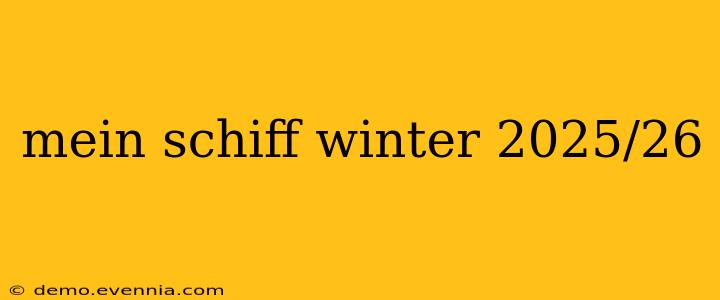 mein schiff winter 2025/26