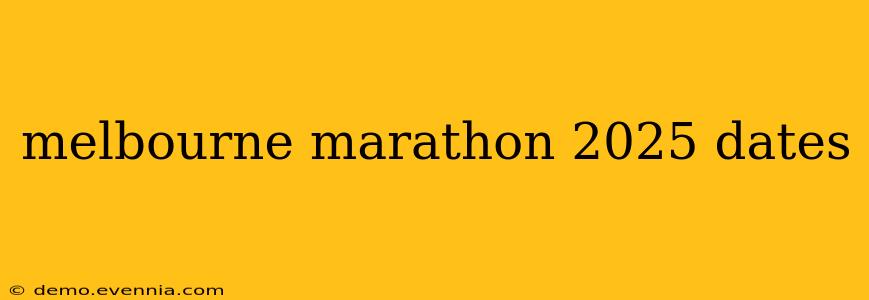 melbourne marathon 2025 dates