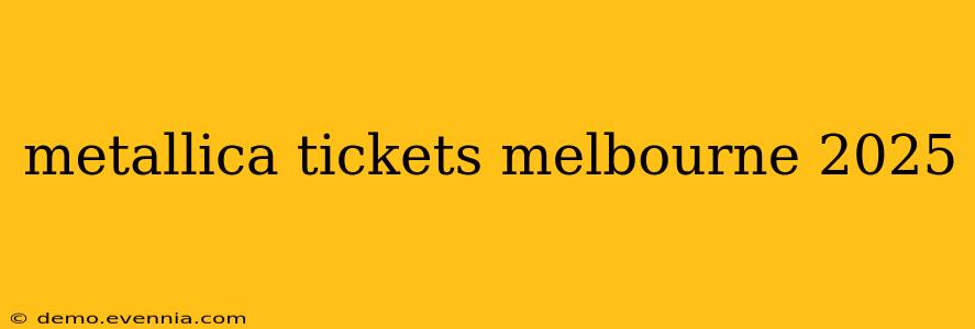 metallica tickets melbourne 2025