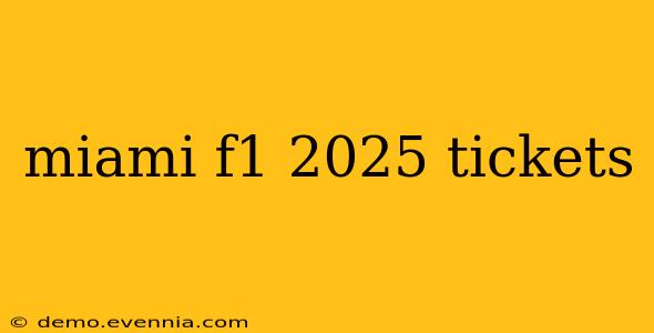 miami f1 2025 tickets