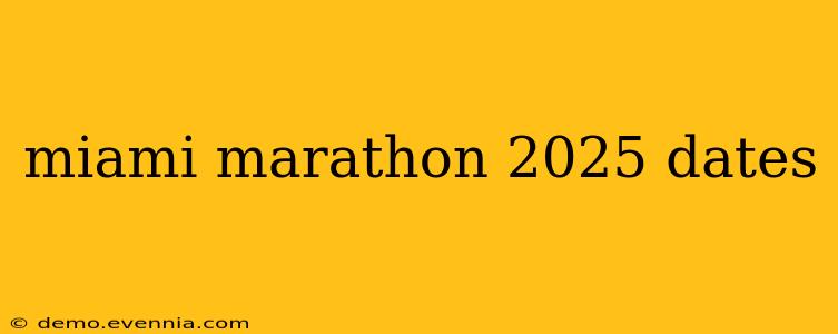 miami marathon 2025 dates