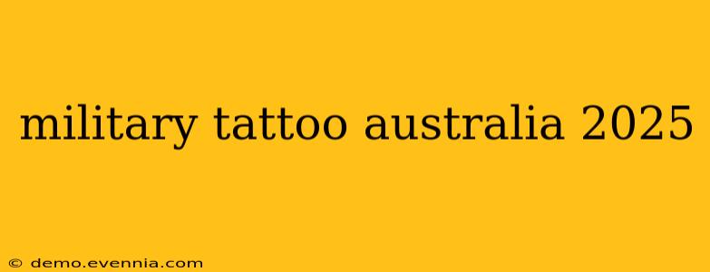 military tattoo australia 2025