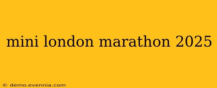 mini london marathon 2025