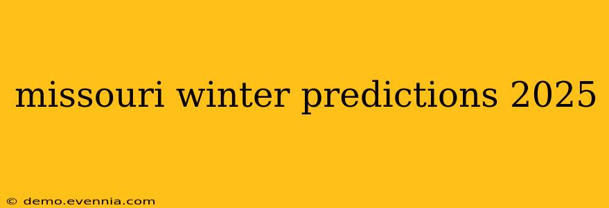 missouri winter predictions 2025