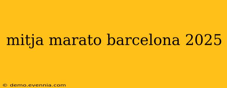 mitja marato barcelona 2025