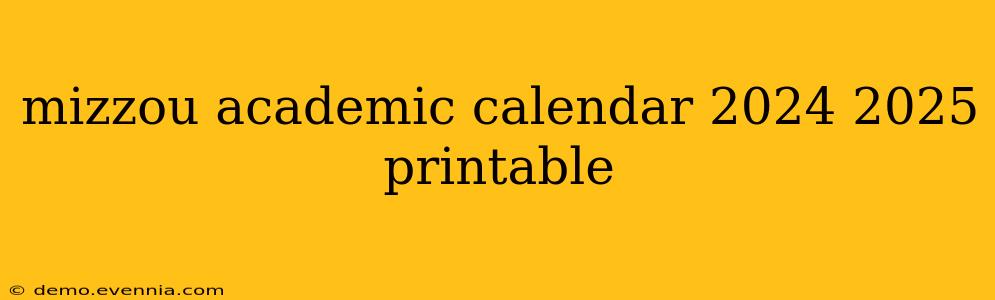 mizzou academic calendar 2024 2025 printable