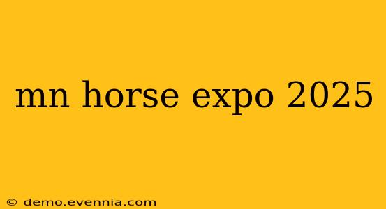 mn horse expo 2025