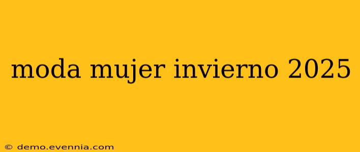 moda mujer invierno 2025