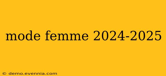 mode femme 2024-2025