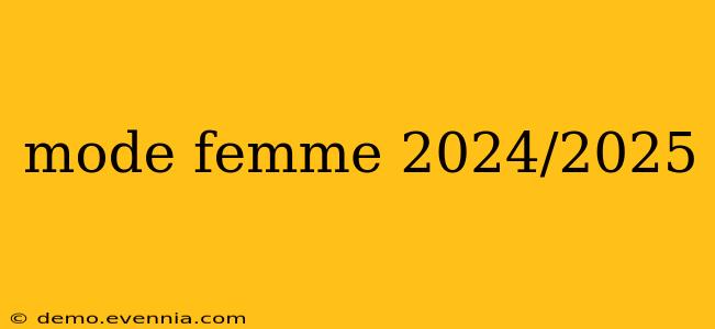 mode femme 2024/2025