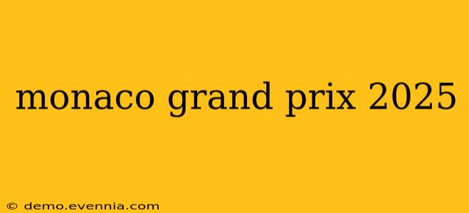 monaco grand prix 2025