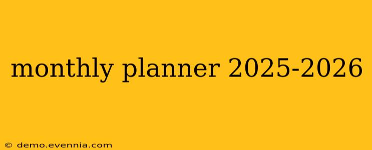 monthly planner 2025-2026