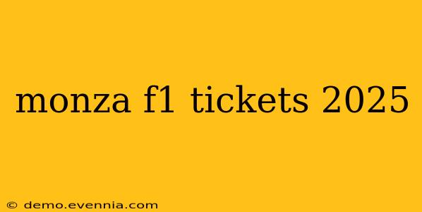 monza f1 tickets 2025