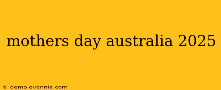 mothers day australia 2025