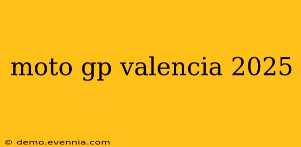 moto gp valencia 2025