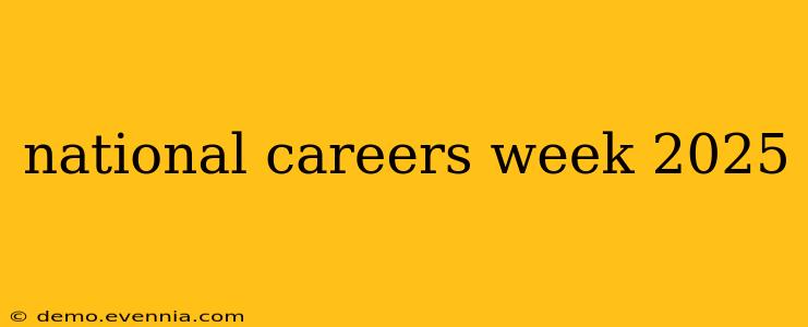 national careers week 2025