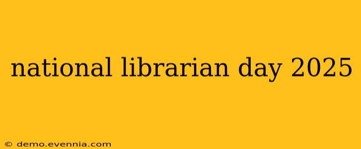 national librarian day 2025