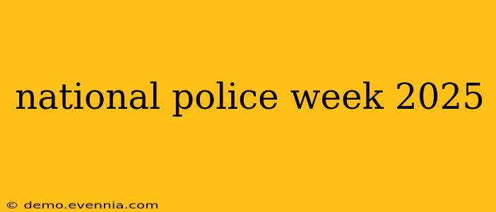 national police week 2025