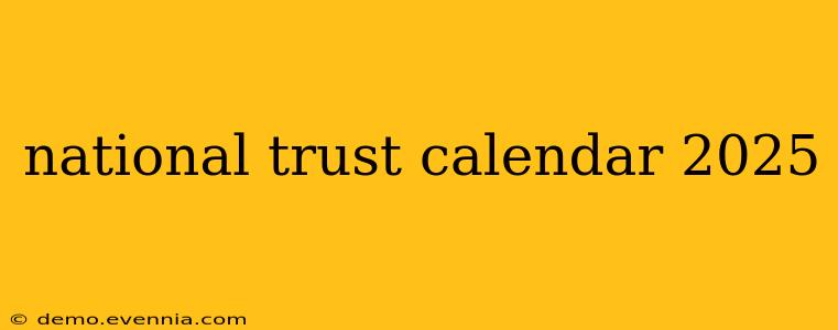 national trust calendar 2025