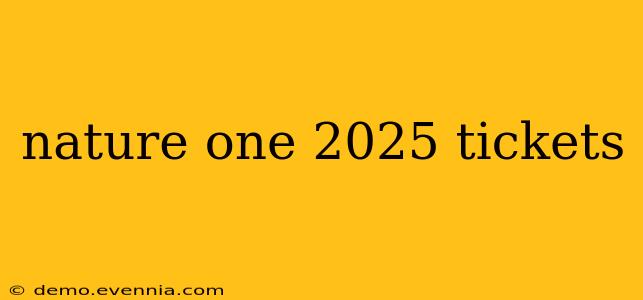 nature one 2025 tickets