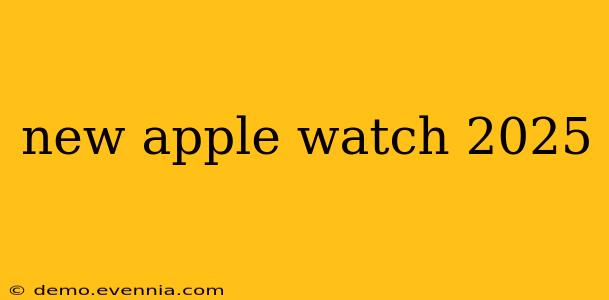 new apple watch 2025