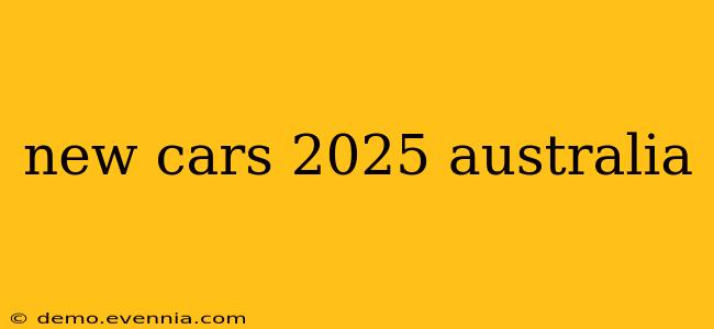 new cars 2025 australia