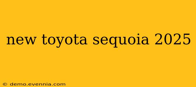 new toyota sequoia 2025