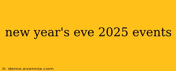 new year's eve 2025 events