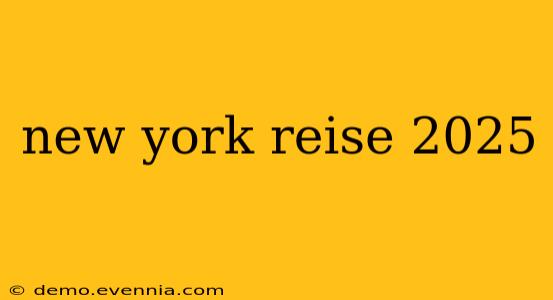 new york reise 2025