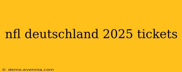 nfl deutschland 2025 tickets