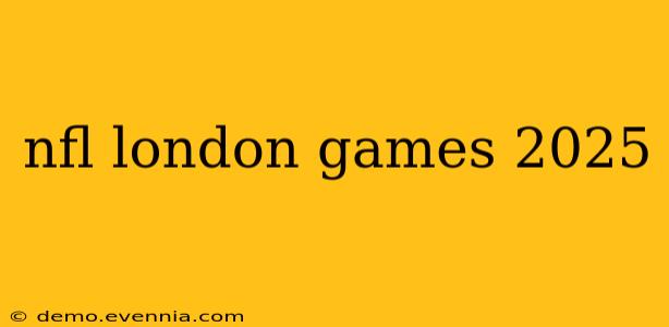 nfl london games 2025