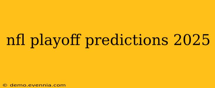 nfl playoff predictions 2025